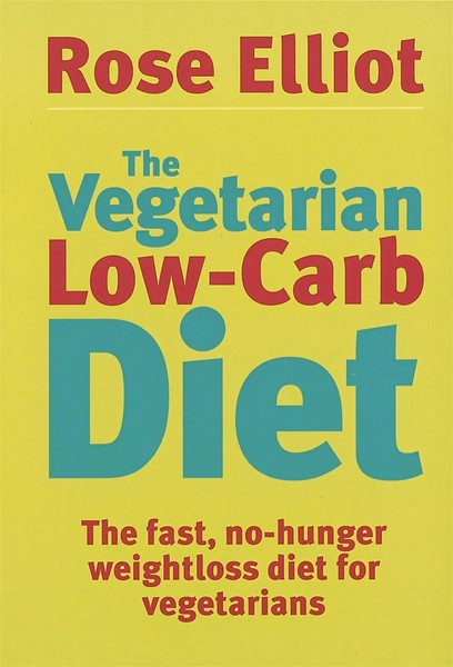 The Vegetarian Low-Carb Diet | Rose Elliot | Englisch | Taschenbuch | 2005-image