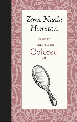 NEW Applewood Books How it Feels to be Colored Me,  9781429096171 American Roots