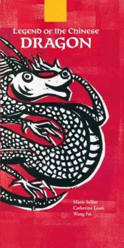 Legend of the Chinese Dragon by Marie Sellier: New