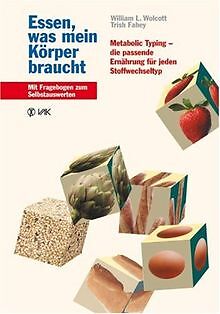 Essen, was mein Körper braucht: Metabolic Typing ... | Buch | Zustand akzeptabel