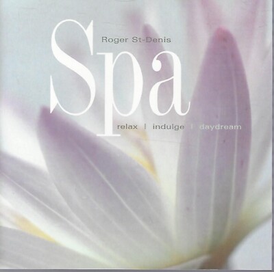 Spa by Roger St. Denis (CD, 2008, Reflections)