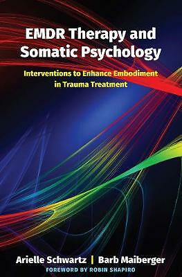 EMDR Therapy and Somatic Psychology by Arielle Schwartz HARDBACK - Image 2