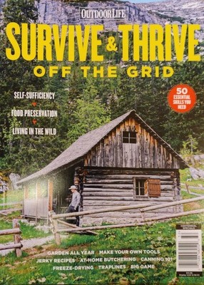 Survive & Thrive Off The Grid Magazine Issue 35 Self Sufficiency