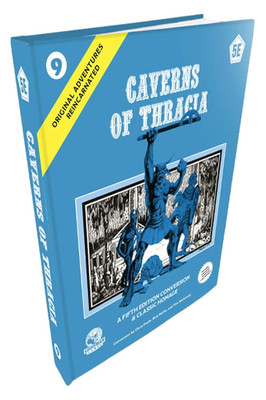 5E Original Adventures Reincarnated #9 Caverns of Thracia