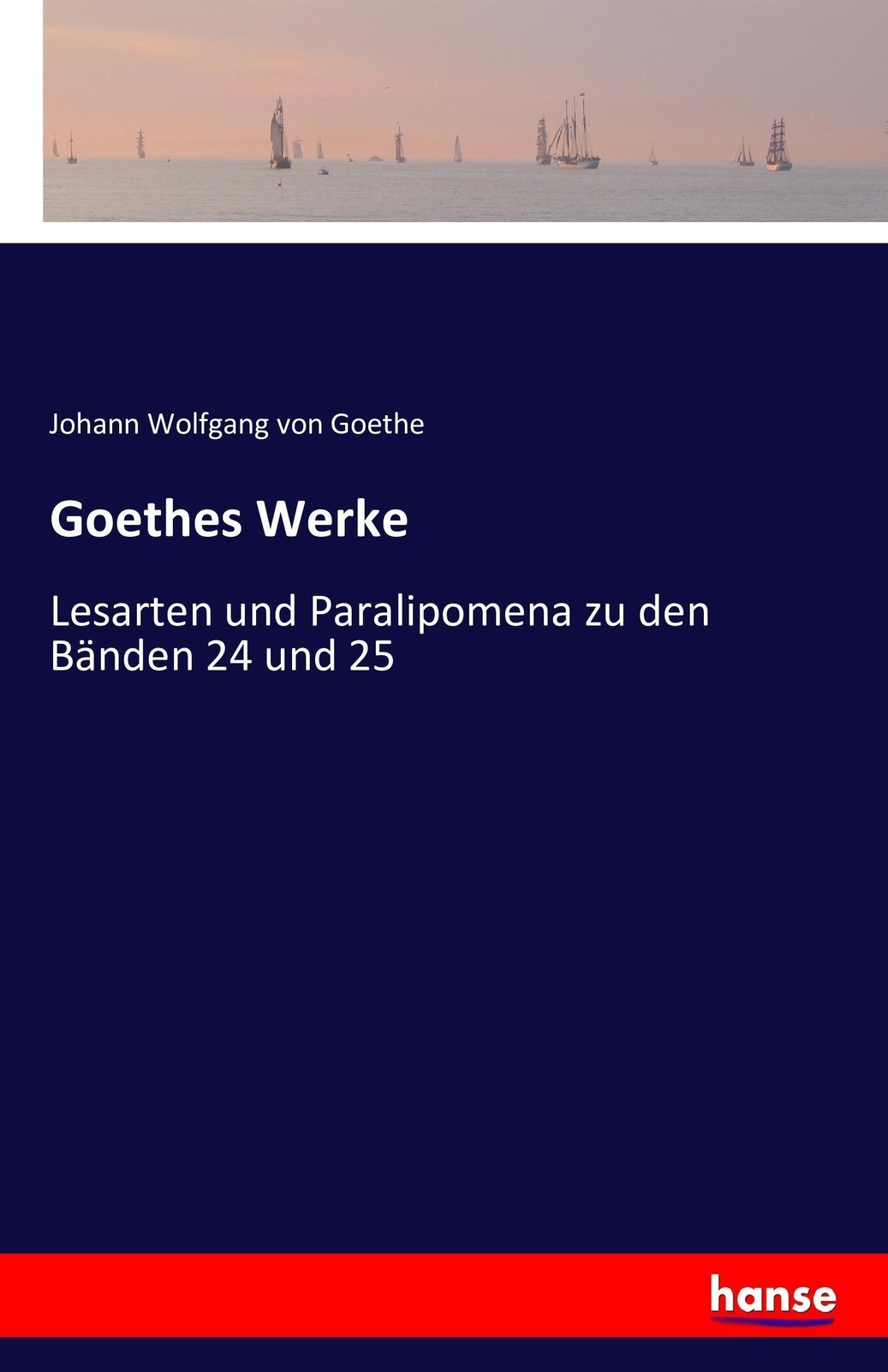 Johann Wolfgang Von Goethe | Goethes Werke | Taschenbuch | Deutsch
