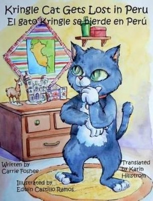 Carrie Foshee Kringle Cat Gets Lost In Peru (Hardback) (UK IMPORT)