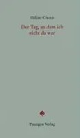 Der Tag, An Dem Ich Nicht Da War | Passagen Literatur, Passagen Literatur | Buch