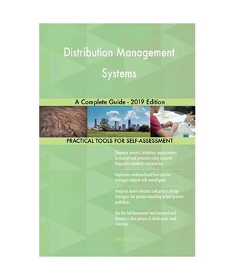 Distribution Management Systems A Complete Guide - 2019 Edition, Gerardus Blokdy