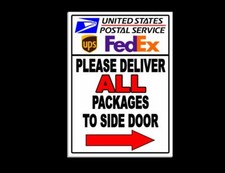 Please Deliver All Packages To Side Door Arrow Right Metal Sign MS020