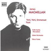 MacMillan: Veni, Veni, Emmanuel / Tryst – Currie, Ulster Orch CD