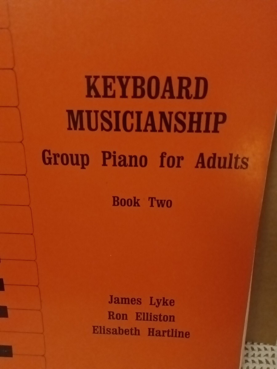 Keyboard Musicianship Group Piano for Adults Book 2 Spiral