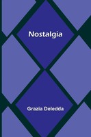 Nostalgia Grazia Deledda Taschenbuch Kartoniert / Broschiert Englisch 2023