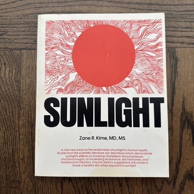 Sunlight - Zane Kime MD MS - First Edition PB 1980