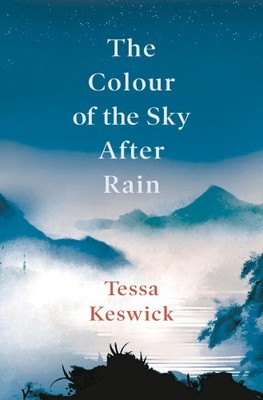 The Colour of the Sky After Rain by Keswick, Tessa [Hardback]