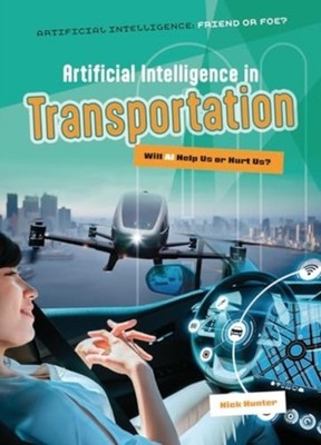 ARTIFICIAL INTELLIGENCE IN TRANSPORTATIO by HUNTER, NICK Paperback Self Help