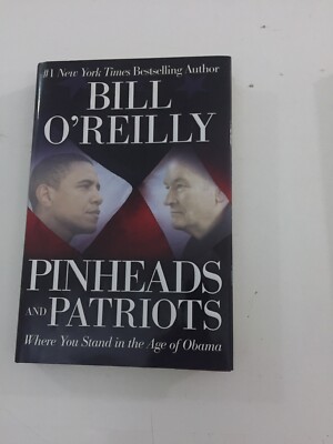 Pinheads and Patriots - Bill O'Reilly (2010, Hardcover, DJ, 1st Edition)