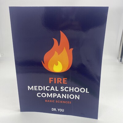 Fire Medical School Companion: Basic Sciences