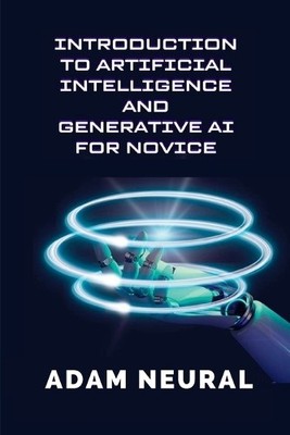 Adam Neural Introduction to Artificial Intelligence an (Taschenbuch) (US IMPORT)
