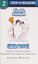 Snow Day! (Frosty the Snowman) (Step into Reading) by Carbone, Courtney, Accepta