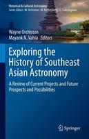 Exploring The History Of Southeast Asian Astronomy Wayne Orchiston