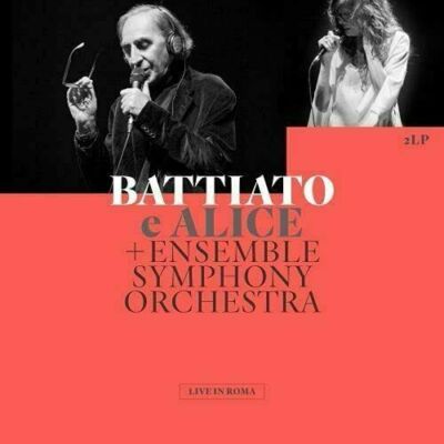 Battiato e Alice + Ensemble Symphony Orchestra    Live In Roma Vinile Rosso 
