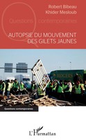 Robert Bibeau (U. A.) | Autopsie Du Mouvement Des Gilets Jaunes | Taschenbuch