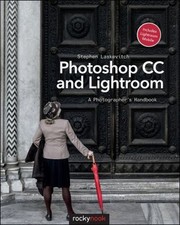 Photoshop CC and Lightroom Vol. 5 : A Photographer's Handbook Pap