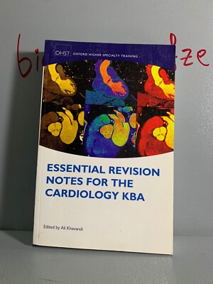 Essential Revision Notes for Cardiology KBA (Oxford Higher Specialty Training)