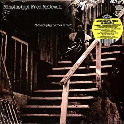 Mississippi Fred McDowell - I Do Not Play No Rock 'N' Roll (1969 - US - Reissue)
