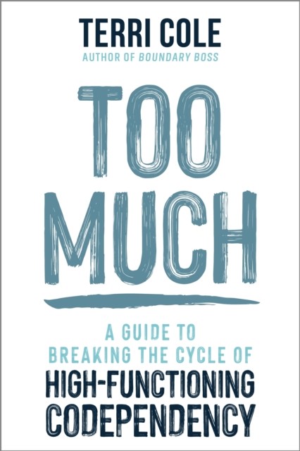 Too Much by Terri Cole (Paperback Book)