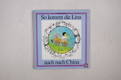 116819 Marlene Reidel SO KOMMT DIE LINA AUCH NACH CHINA
