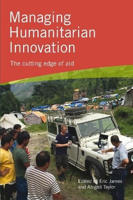 Abigail Taylor Managing Humanitarian Innovation (Gebundene Ausgabe) (US IMPORT)