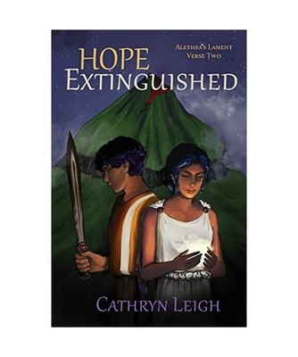Hope Extinguished: Alethea's Lament Verse Two: Alethea's Lament Verse Two, Cathr