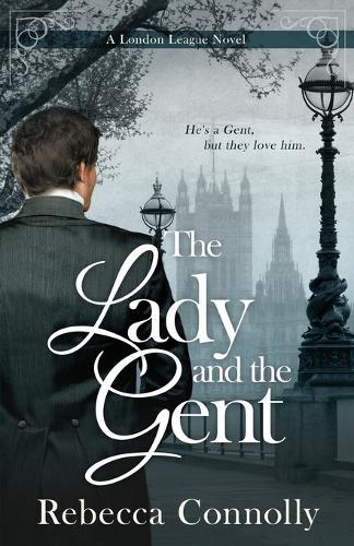 Thumbnail - Rebecca Connolly The Lady And The Gent (taschenbuch) London League,