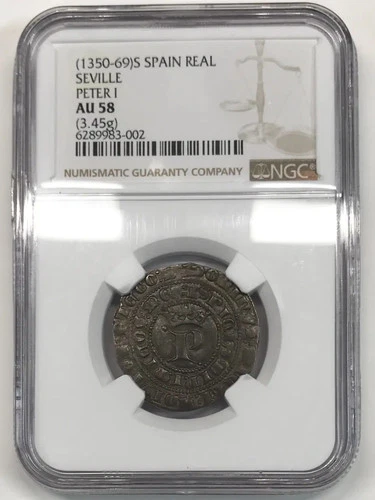 1350-69 Spain Silver Real NGC AU-58 - SEVILLE, PETER I
