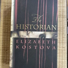 Historian by Elizabeth Kostova (2005, Hardcover)