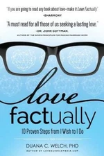 Love Factually: 10 Proven Steps from I Wish to I Do - Paperback - VERY GOOD