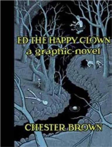Chester Brown Ed the Happy Clown (Copertina rigida)