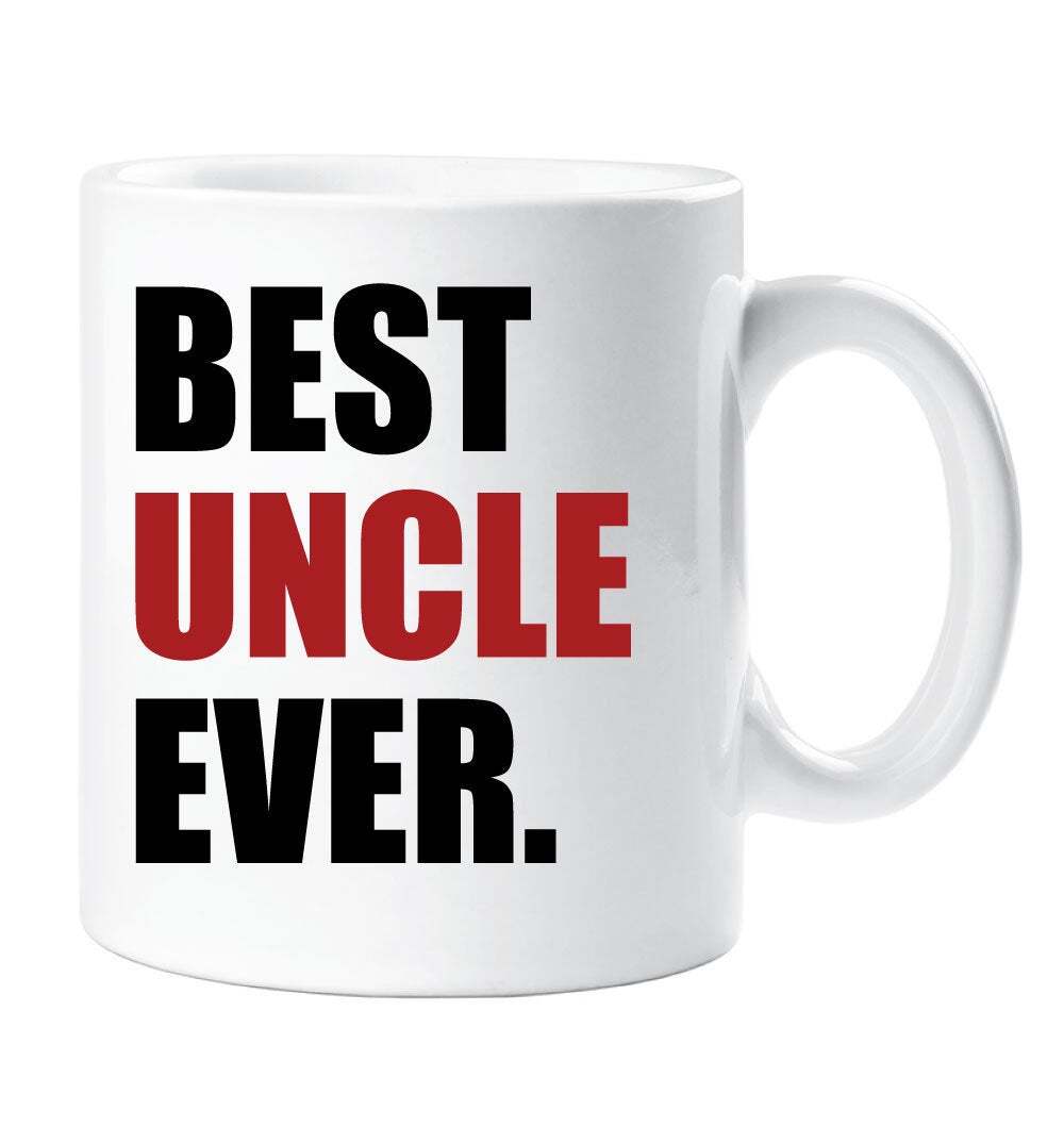 Best Uncle Ever Mug - Ceramic Novelty Gift Cup for the World's Greatest Uncle