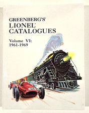 Greenberg's LIONEL CATALOGUES Volume 6: 1961-1969 by Greenberg 1992 HC 1st Ed