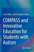 Compass And Innovative Education For Students With Autism Lisa A. Ruble (U. A.)