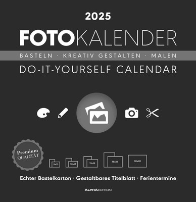 Alpha Edition - Foto-Bastelkalender schwarz 2025, 32x33cm, Do it yourself Kalend