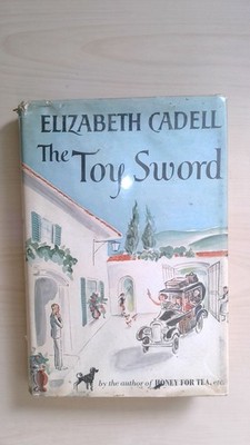 The Toy Sword Elizabeth Cadell 1962 Fiction William Morrow Company