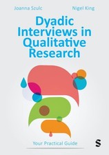 Szulc, Joanna : Dyadic Interviews in Qualitative Researc FREE Shipping, Save &pound;s