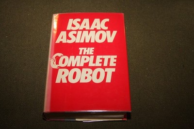 The Complete Robot by Isaac Asimov 1982 HC Book Club