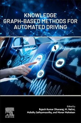 Knowledge Graph-based Methods for Automated Driving, Paperback by Dhanaraj, R...