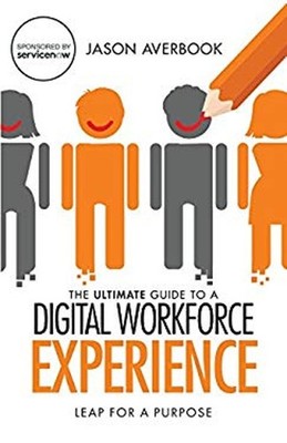 Service Now Edition - the Ultimate Guide to a Digital Workforce E