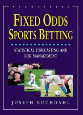 FIXED ODDS SPORTS BETTING : The Essential Guide, Buchdahl +