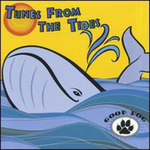 Tunes from the Tides Music CD Good Dog 2006-03-20 CD Baby