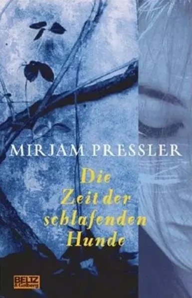Die Zeit der schlafenden Hunde: Roman (Beltz & Gelberg), Mirjam Pressler - Bild 1 von 1
